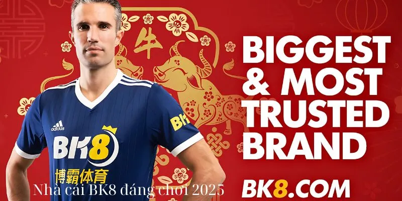 Nhà cái BK8 đáng chơi 2025